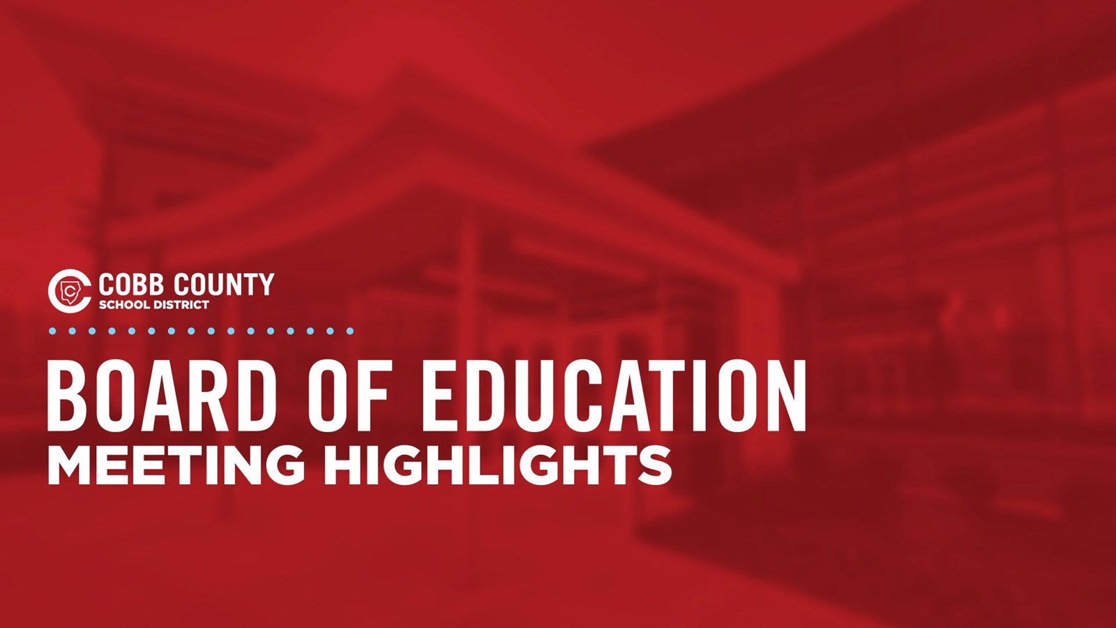 Board of Education Meeting Highlights
